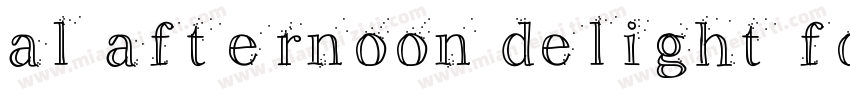 al afternoon delight font字体转换